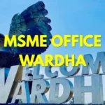 MSME Head Office in Wardha Maharashtra – Udyam Office Headquarters Address, Official Contact No., Customer Care Phone No, Email ID