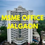 MSME Head Office in Jalgaon Maharashtra – Udyam Office Headquarters Address, Official Contact No., Customer Care Phone No, Email ID
