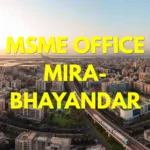 MSME Head Office in Mira-Bhayandar Maharashtra – Udyam Office Headquarters Address, Contact Number & Complete Guide