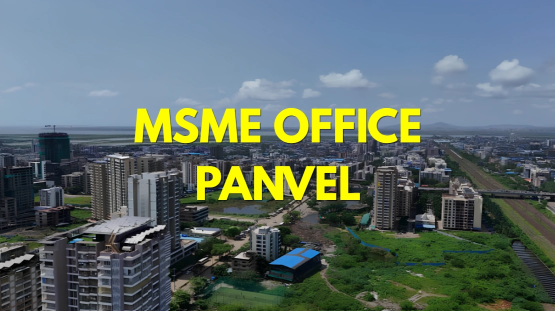 MSME Head Office in Panvel Maharashtra – Udyam Office Headquarters Address, Official Contact No., Customer Care Phone No, Email ID