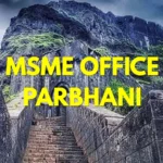 MSME Head Office in Parbhani Maharashtra – Udyam Office Headquarters Address, Official Contact No., Customer Care Phone No, Email ID