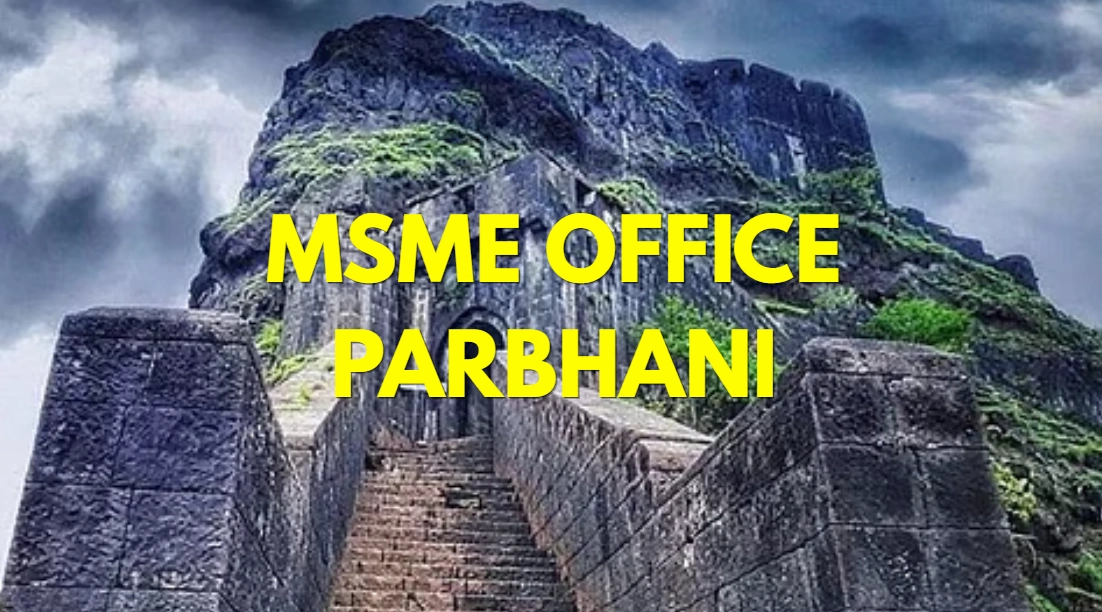 MSME Head Office in Parbhani Maharashtra – Udyam Office Headquarters Address, Official Contact No., Customer Care Phone No, Email ID